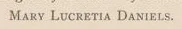 Printed line: Mary Lucretia Daniels.