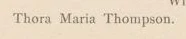 Printed line: Thora Maria Thompson.